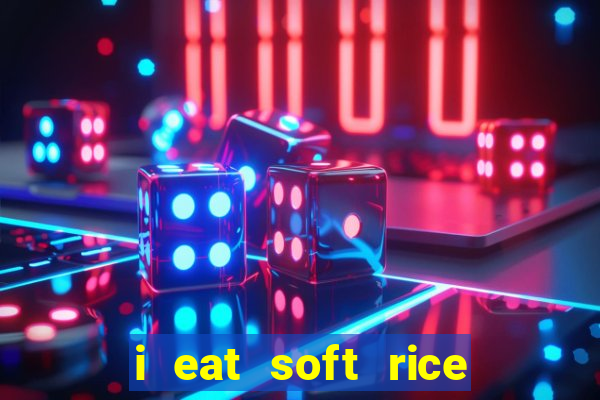 i eat soft rice in another world pt br