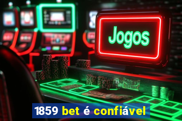 1859 bet é confiável