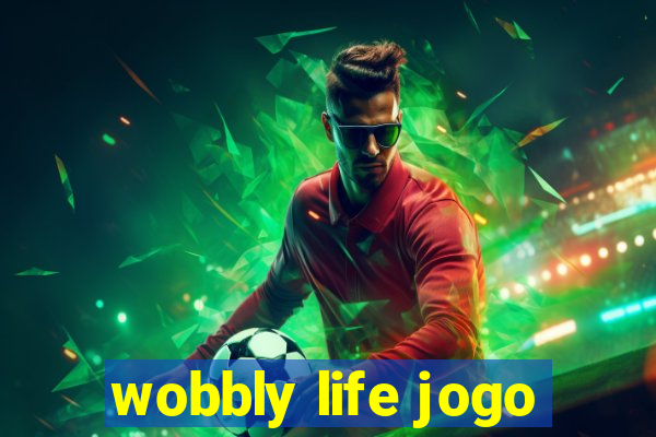 wobbly life jogo