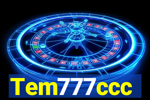 Tem777ccc