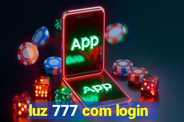 luz 777 com login