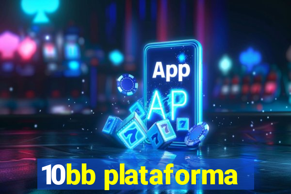 10bb plataforma