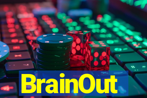 BrainOut