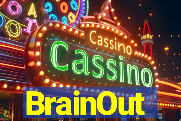 BrainOut