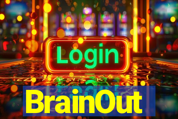 BrainOut