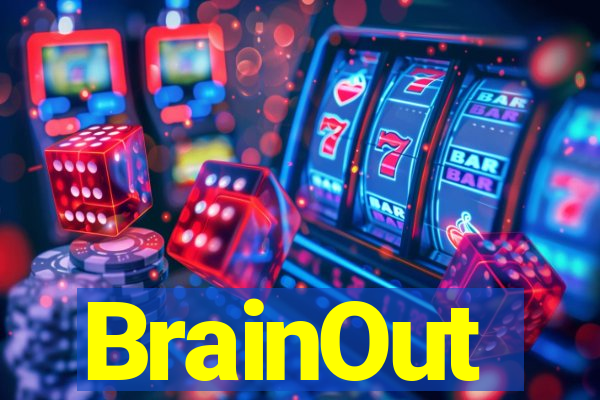 BrainOut