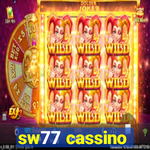 sw77 cassino