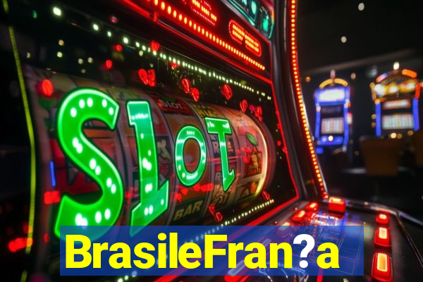 BrasileFran?a