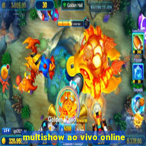 multishow ao vivo online