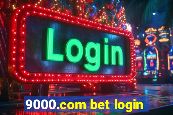 9000.com bet login