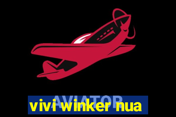 vivi winker nua