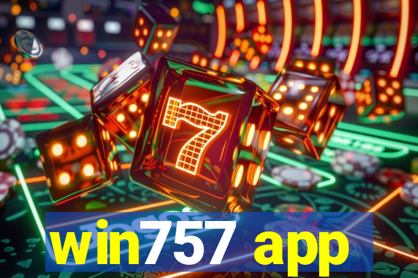 win757 app