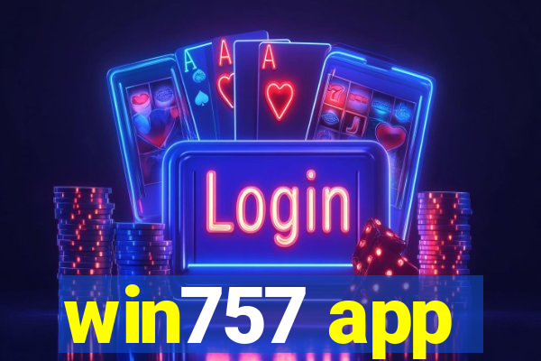 win757 app