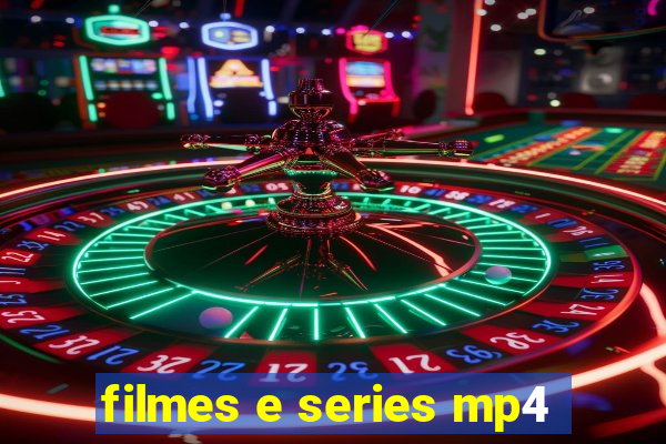 filmes e series mp4