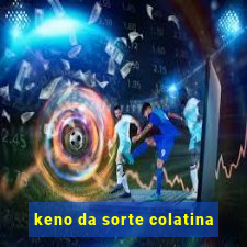 keno da sorte colatina