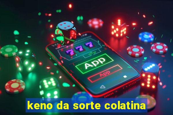 keno da sorte colatina