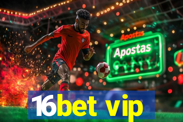 16bet vip