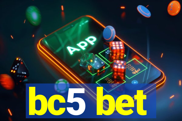 bc5 bet