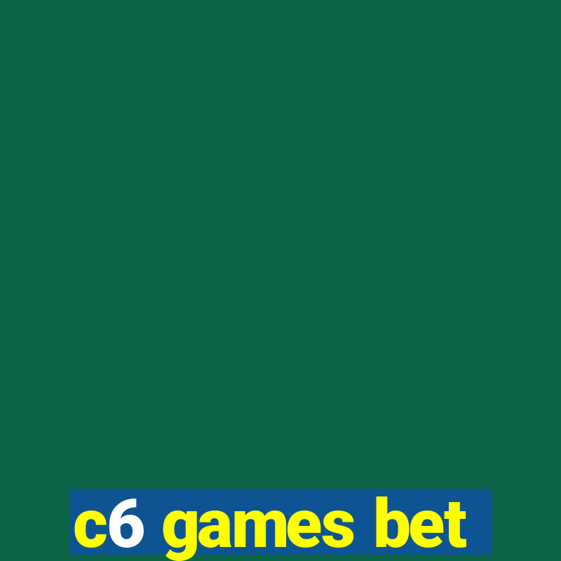 c6 games bet