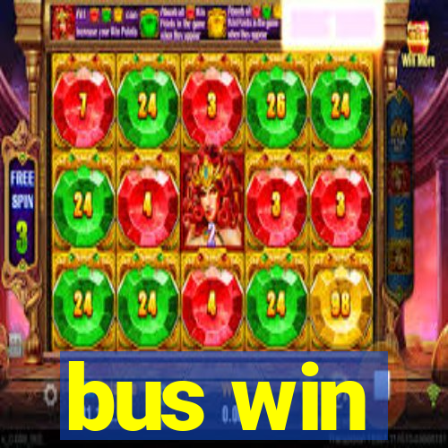 bus win