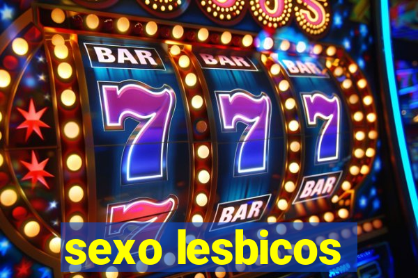 sexo lesbicos