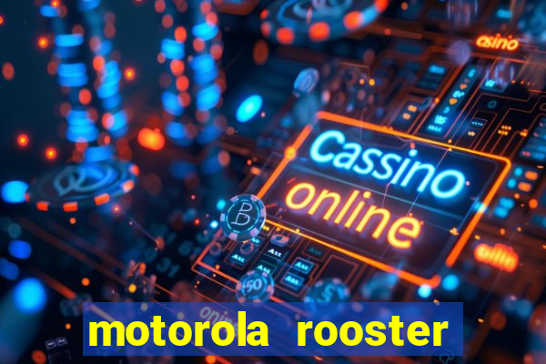 motorola rooster alarm sound download