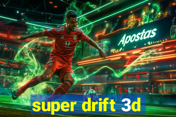 super drift 3d