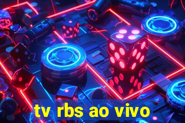 tv rbs ao vivo