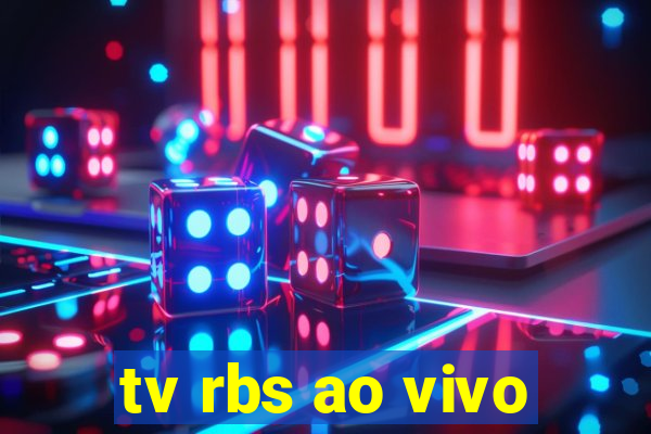 tv rbs ao vivo