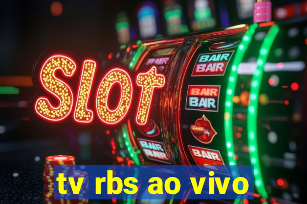 tv rbs ao vivo