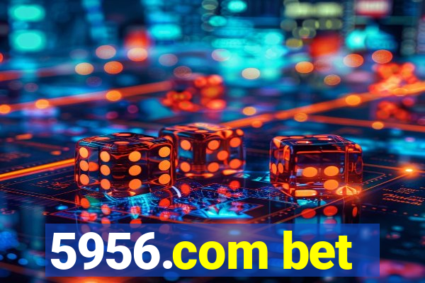 5956.com bet