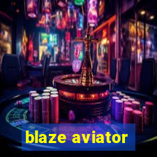 blaze aviator