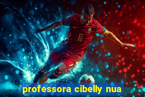 professora cibelly nua