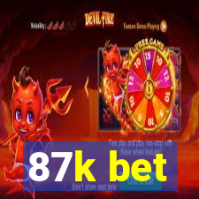 87k bet