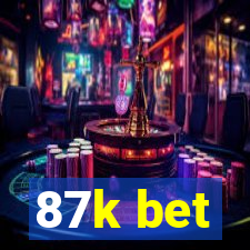 87k bet