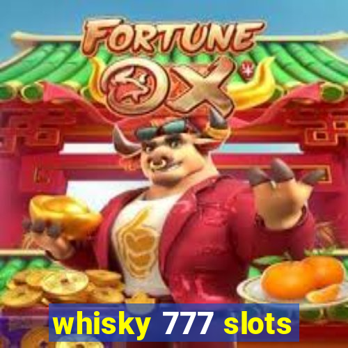 whisky 777 slots