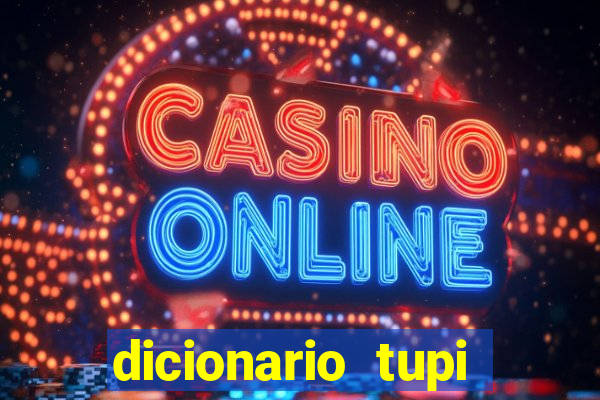 dicionario tupi guarani on line