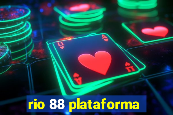 rio 88 plataforma