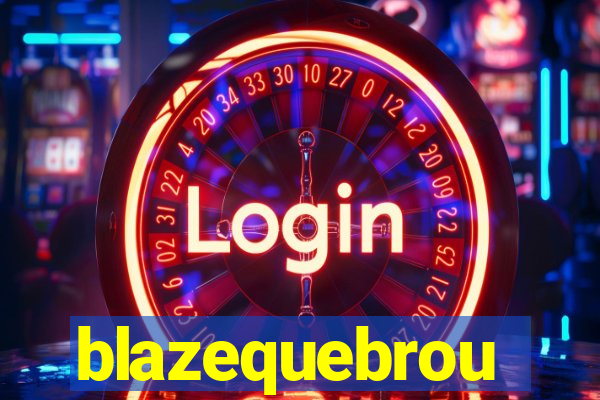 blazequebrou