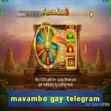 mavambo gay telegram