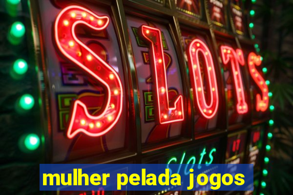 mulher pelada jogos