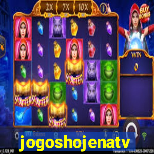 jogoshojenatv