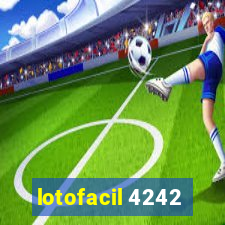 lotofacil 4242