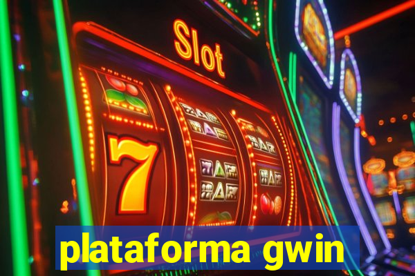 plataforma gwin