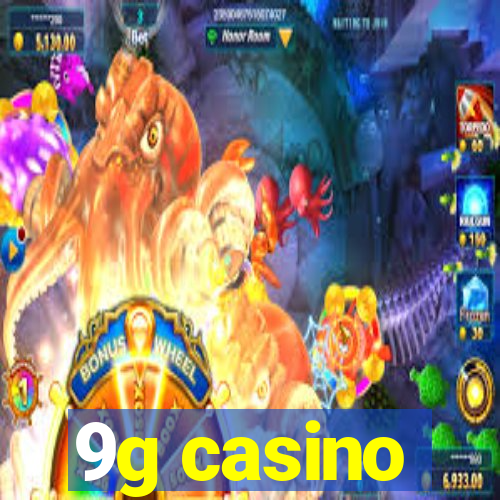 9g casino