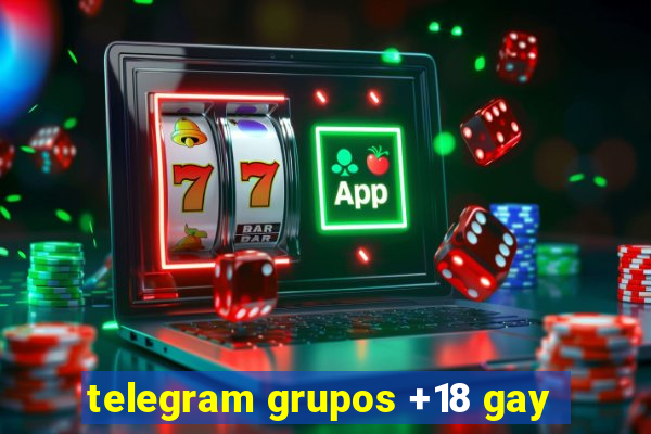 telegram grupos +18 gay