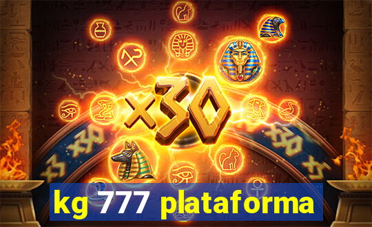 kg 777 plataforma