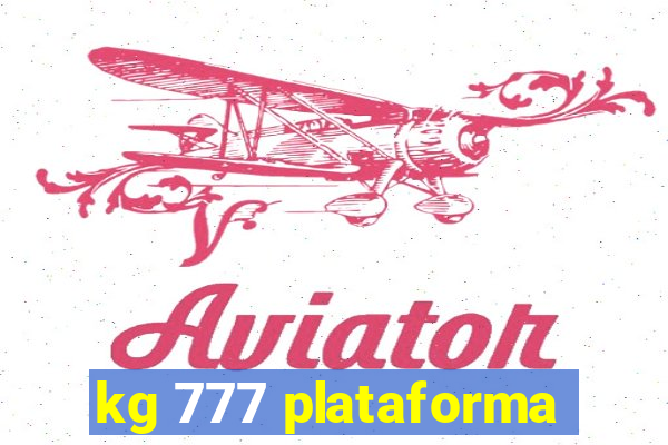 kg 777 plataforma