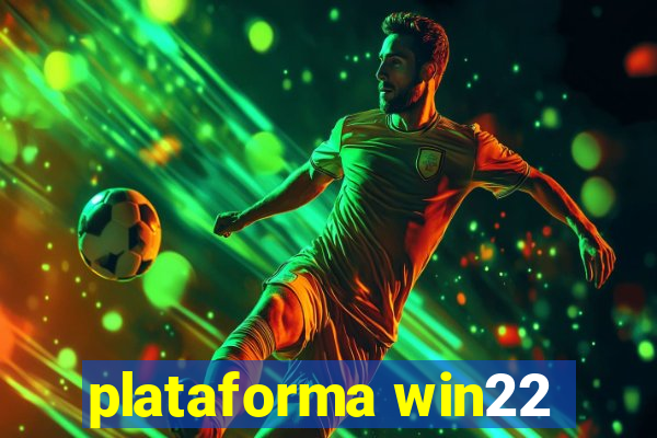 plataforma win22