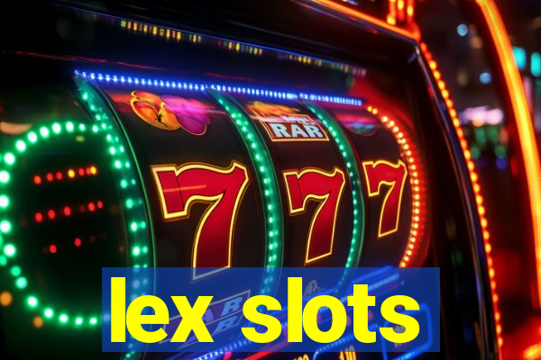 lex slots